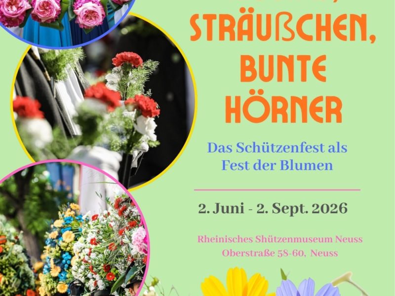 Sonderausstellung im Schützenmuseum: „Röskes, Sträußchen, bunte Hörner. Das Schützenfest als Fest der Blumen“